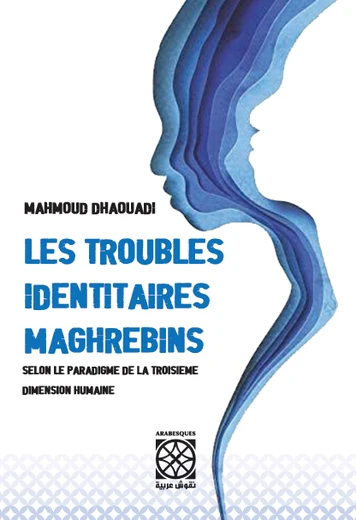 Cover of Les troubles identitaires maghrébins